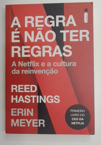 Capa do livro A Regra e Não Ter Regras - a Netflix e a Cultura da Reinvenção
