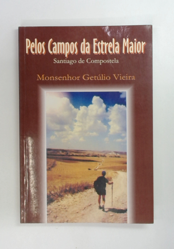 Capa do livro Pelos Campos da Estrela Maior: Santiago de Compostela