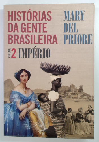 Capa do livro Histórias da Gente Brasileira: Volume 2: Império