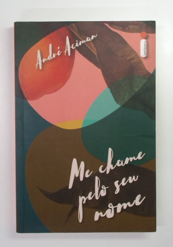 Capa do livro Me Chame Pelo Seu Nome