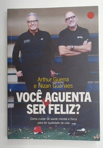Capa do livro Você Aguenta Ser Feliz?