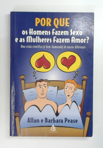 Capa do livro Por que os Homens Fazem Sexo e as Mulheres Fazem Amor?