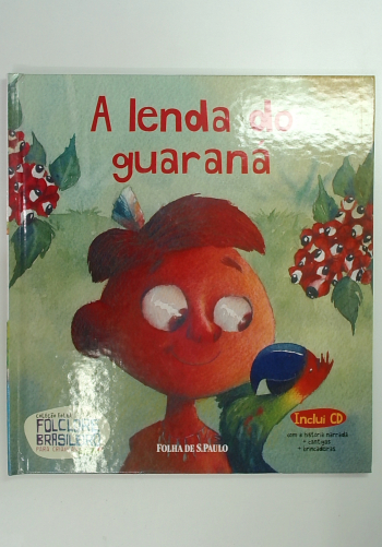 Capa do livro A Lenda do Guaraná