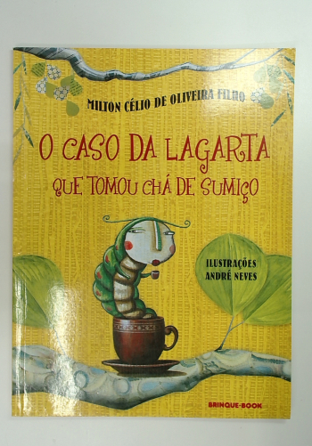 Capa do livro O Caso da Lagarta que Tomou Chá de Sumiço