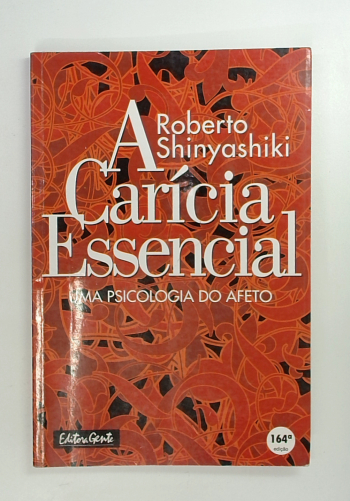 Capa do livro A Carícia Essencial: uma Psicologia do Afeto