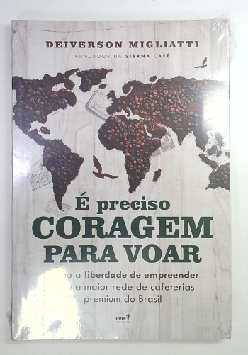 Capa do livro É Preciso Coragem para Voar