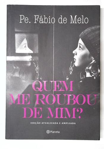 Capa do livro Quem Me Roubou de Mim?