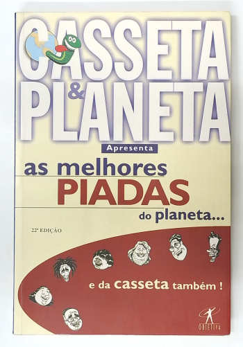 Capa do livro As Melhores Piadas do Planeta... e da Casseta Também!