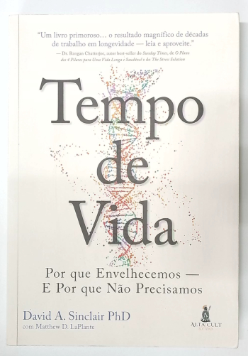 Capa do livro Tempo de Vida: por que Envelhecemos e por que Não Precisamos