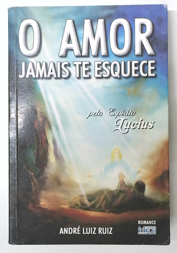 Capa do livro O Amor Jamais Te Esquece