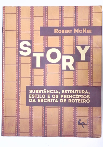 Capa do livro Story: Substância, Estrutura, Estilo e os Princípios da Escrita de Roteiro