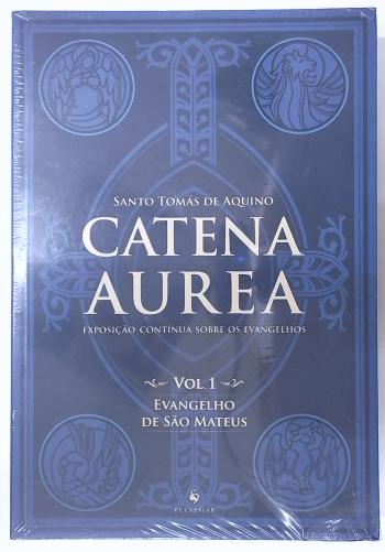 Capa do livro Catena Aurea - Vol. 1 - Evangelho de São Mateus