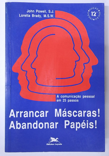 Capa do livro Arrancar Máscaras! Abandonar Papéis!