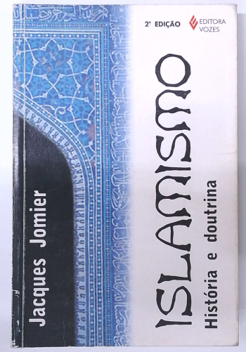 Capa do livro Islamismo: História e Doutrina