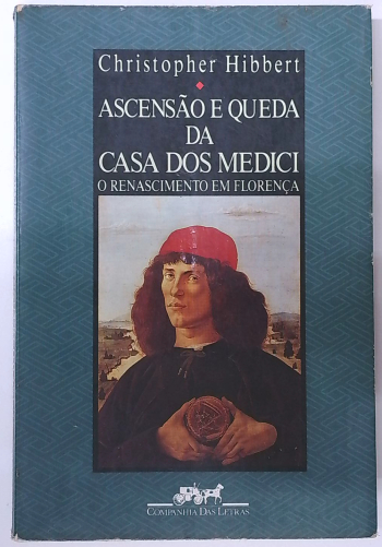 Capa do livro Ascensão e Queda da Casa dos Medici 