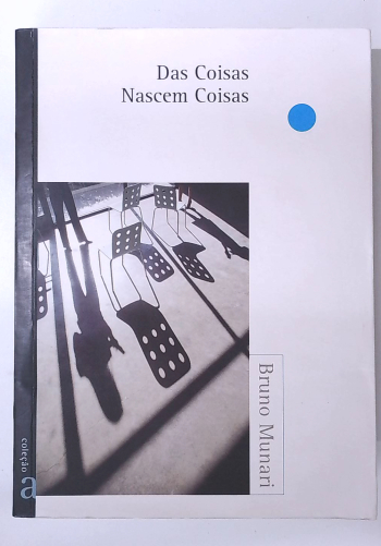Capa do livro Das Coisas Nascem Coisas