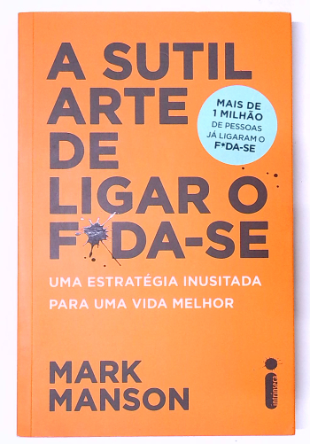 Capa do livro A Sutil Arte de Ligar o F*da-se