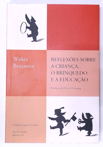 Capa do livro Reflexões Sobre a Criança, o Brinquedo e a Educação