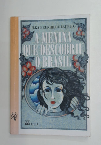 Capa do livro A Menina que Descobriu o Brasil