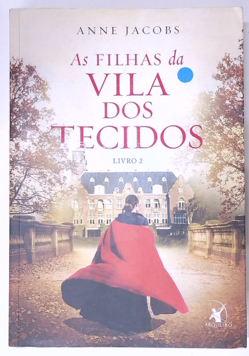 Capa do livro As Filhas da Vila dos Tecidos