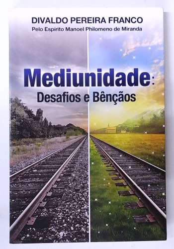 Capa do livro Mediunidade: Desafios e Bênçãos