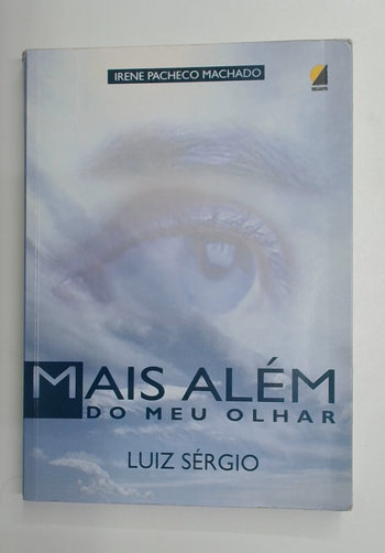 Capa do livro Mais Além do Meu Olhar