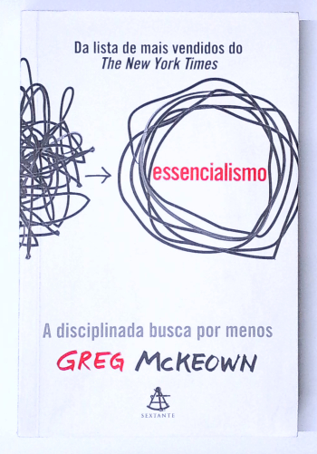 Capa do livro Essencialismo: A Disciplinada Busca Por Menos
