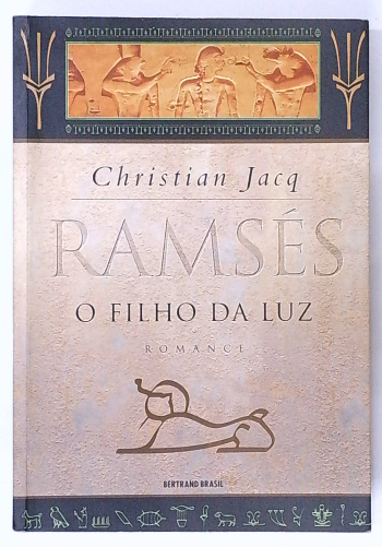 Capa do livro Ramsés: o Filho da Luz