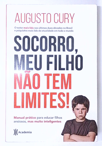 Capa do livro Socorro, Meu Filho Não Tem Limites!