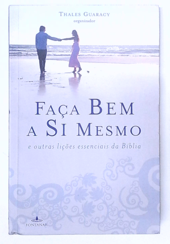 Capa do livro Faca Bem a Si Mesmo