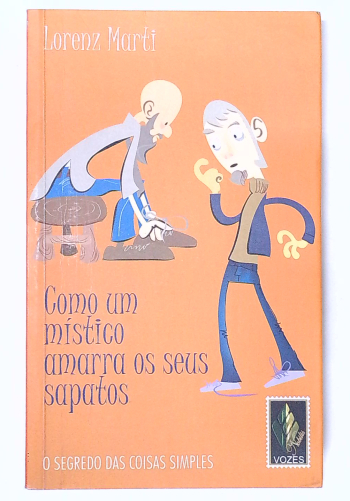 Capa do livro Como um Místico Amarra os Seus Sapatos