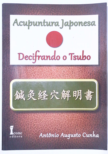 Capa do livro Acupuntura Japonesa: Decifrando o Tsubo