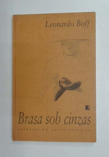 Capa do livro Brasa Sob Cinzas: Estórias do Anti-cotidiano
