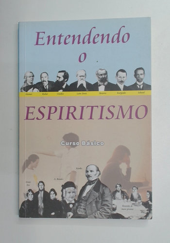 Capa do livro Entendendo o Espiritismo - Curso Básico